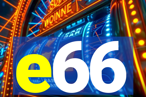 e66