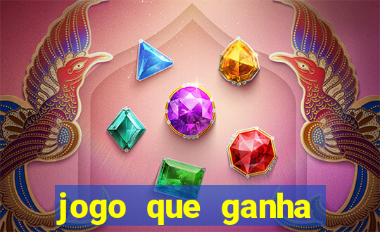 jogo que ganha dinheiro sem colocar dinheiro