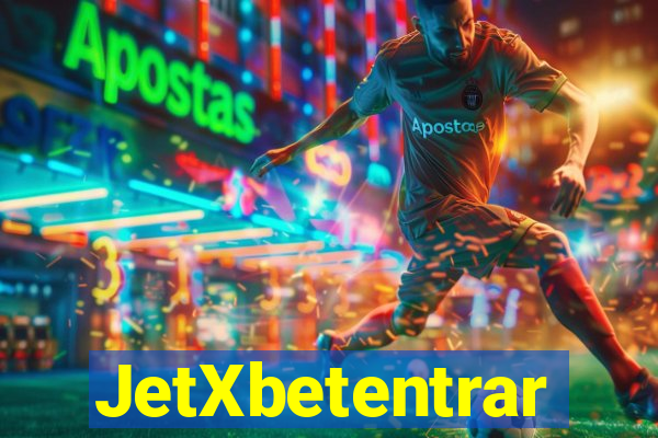 JetXbetentrar