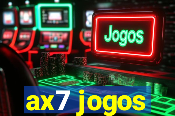 ax7 jogos