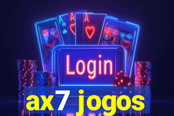 ax7 jogos