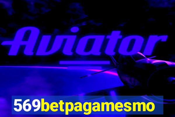 569betpagamesmo