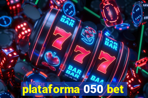 plataforma 050 bet