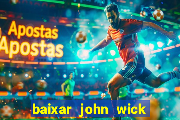 baixar john wick de volta ao jogo mega