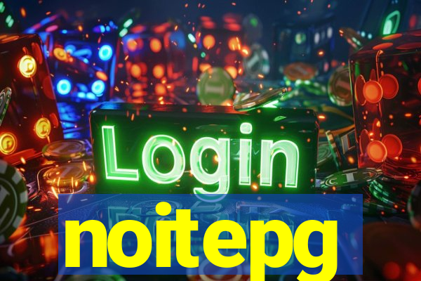 noitepg