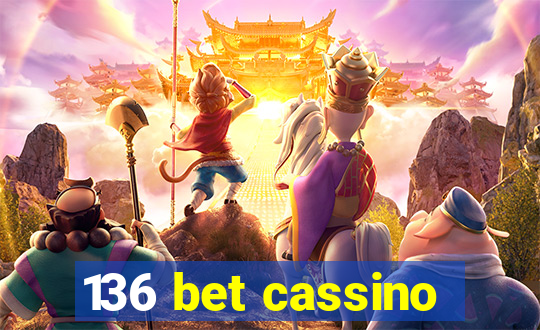 136 bet cassino