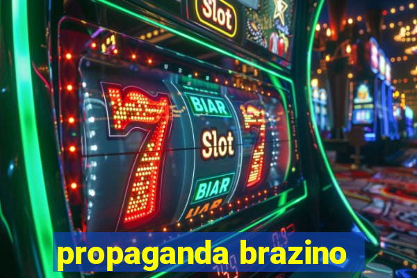 propaganda brazino