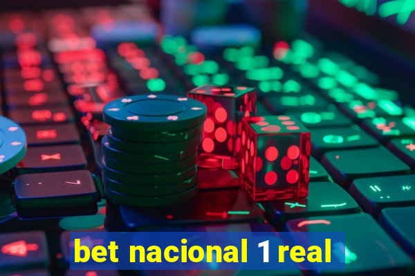 bet nacional 1 real