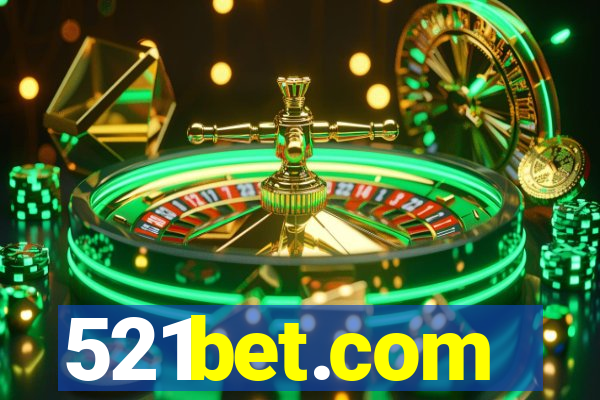 521bet.com