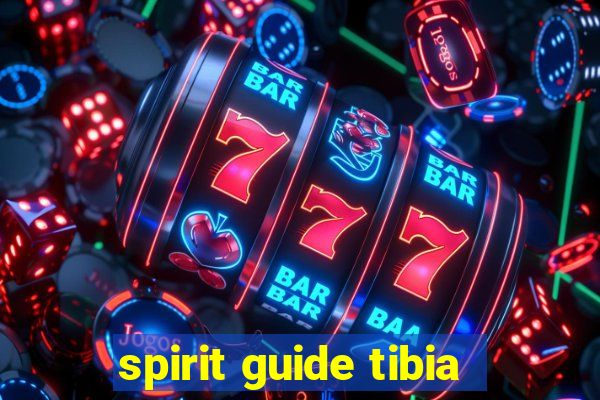 spirit guide tibia