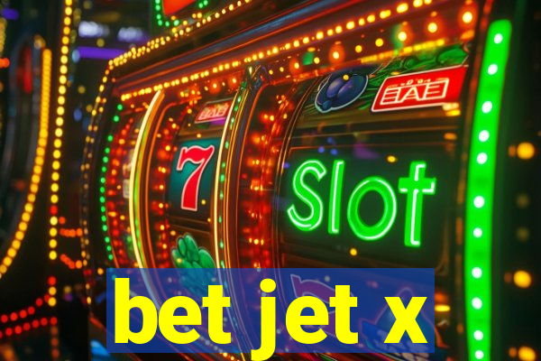 bet jet x