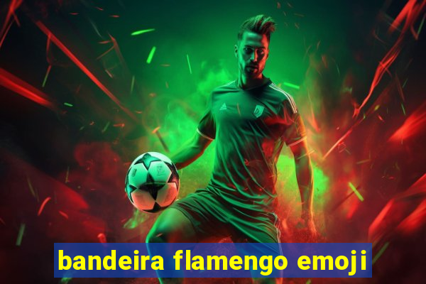 bandeira flamengo emoji