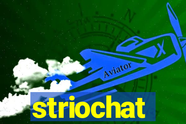 striochat