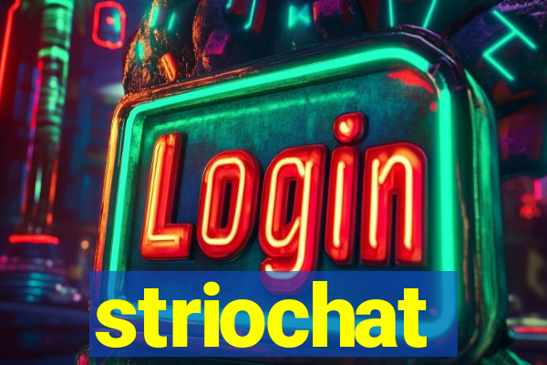 striochat