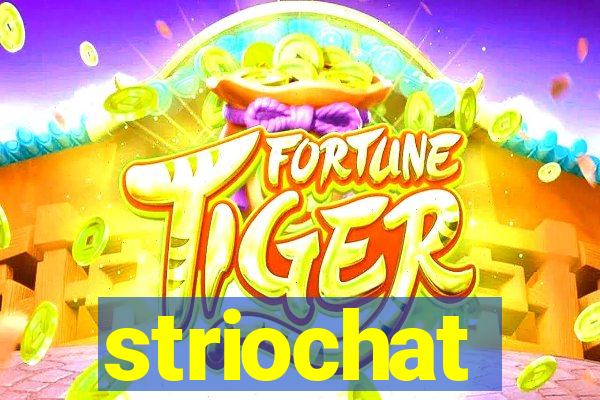 striochat