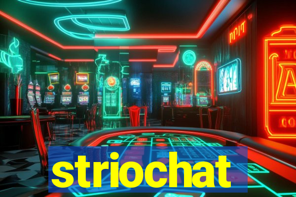 striochat