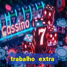 trabalho extra final de semana