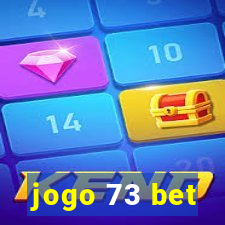 jogo 73 bet