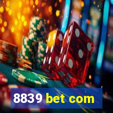 8839 bet com