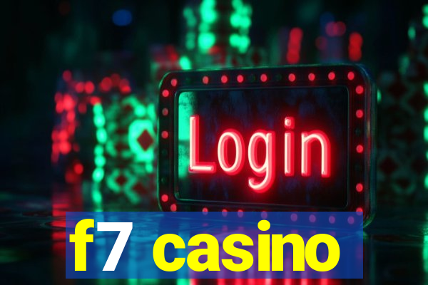 f7 casino