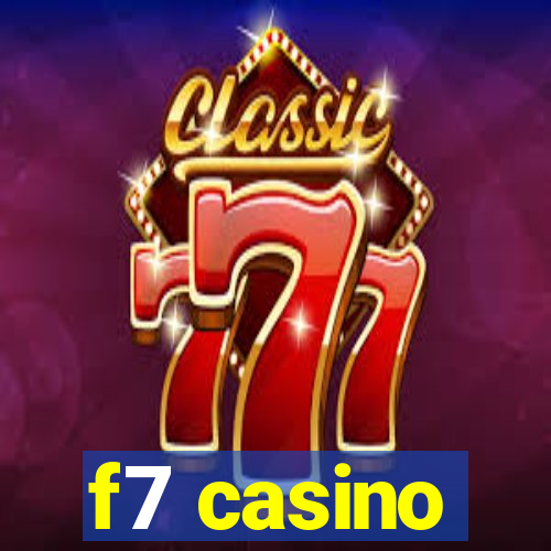 f7 casino