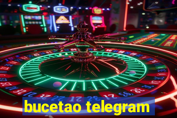 bucetao telegram