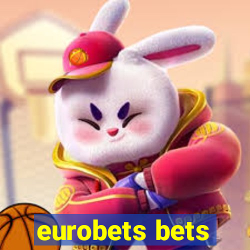 eurobets bets