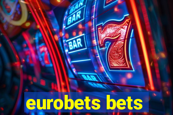 eurobets bets