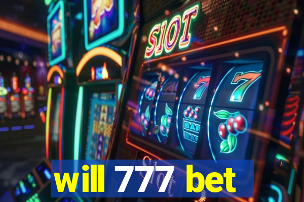 will 777 bet