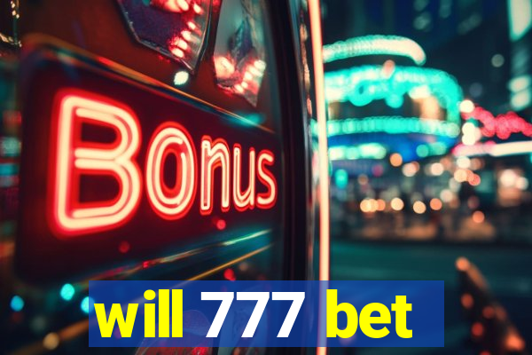 will 777 bet