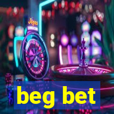 beg bet