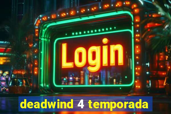 deadwind 4 temporada