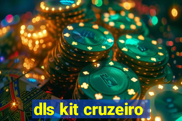 dls kit cruzeiro