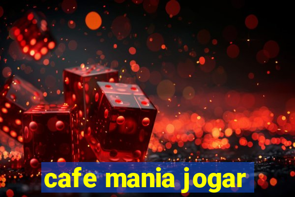 cafe mania jogar