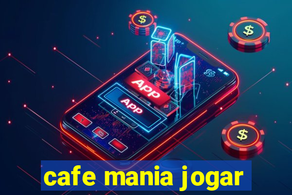 cafe mania jogar