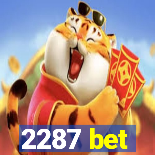 2287 bet