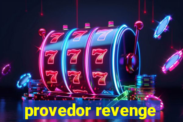 provedor revenge