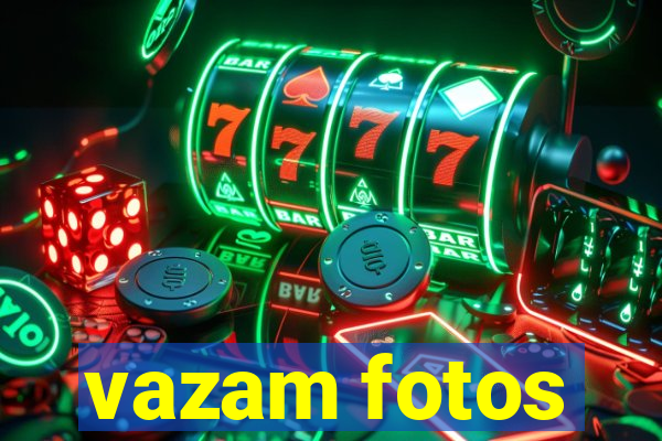 vazam fotos