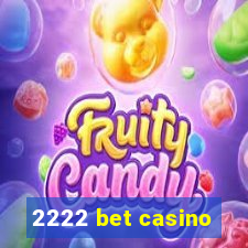 2222 bet casino