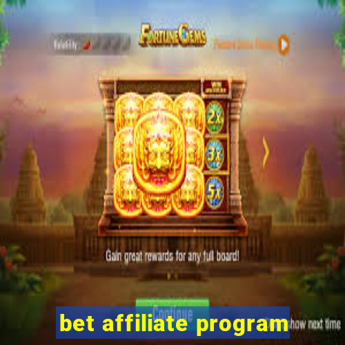 bet affiliate program