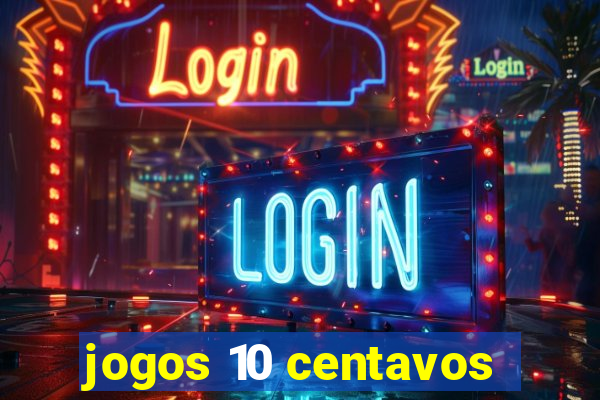 jogos 10 centavos