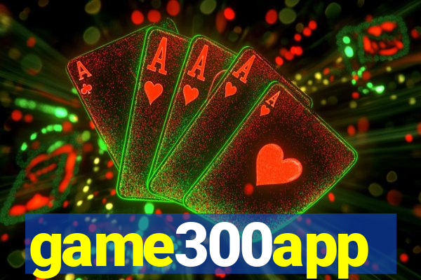 game300app