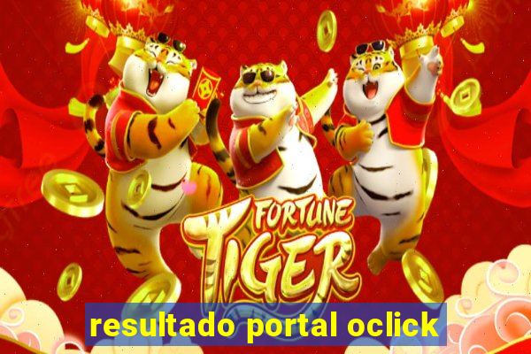 resultado portal oclick