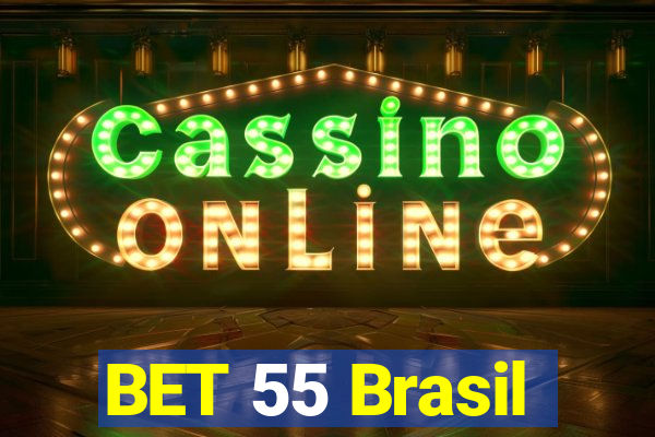 BET 55 Brasil