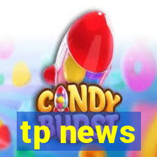 tp news