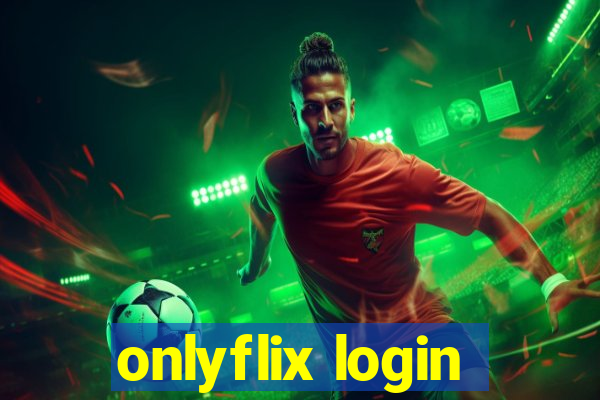 onlyflix login