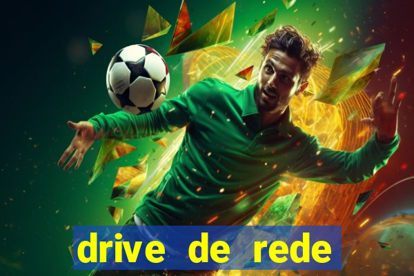 drive de rede windows 7