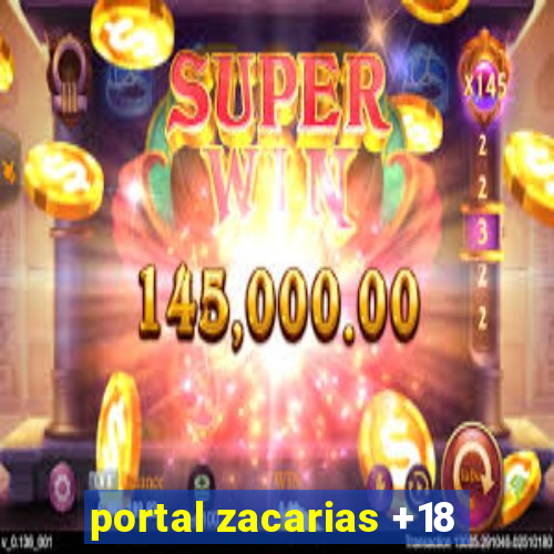 portal zacarias +18