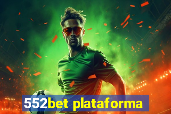 552bet plataforma