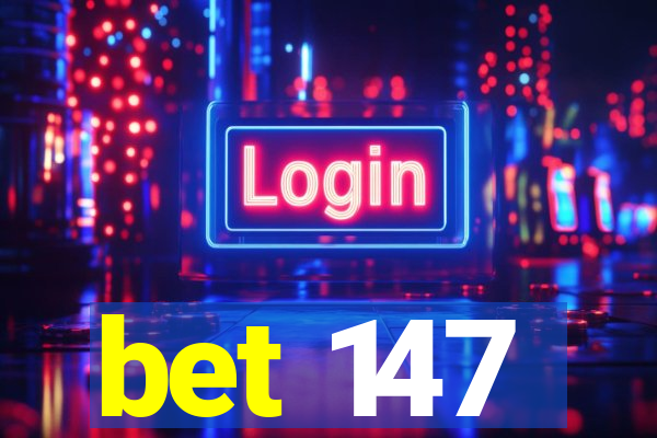 bet 147